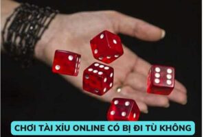Chơi tài xỉu có bị bắt không?