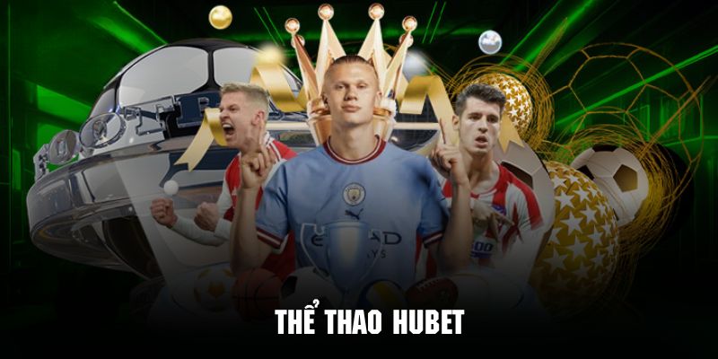 Thể thao Hubet đứng đầu lượt truy cập